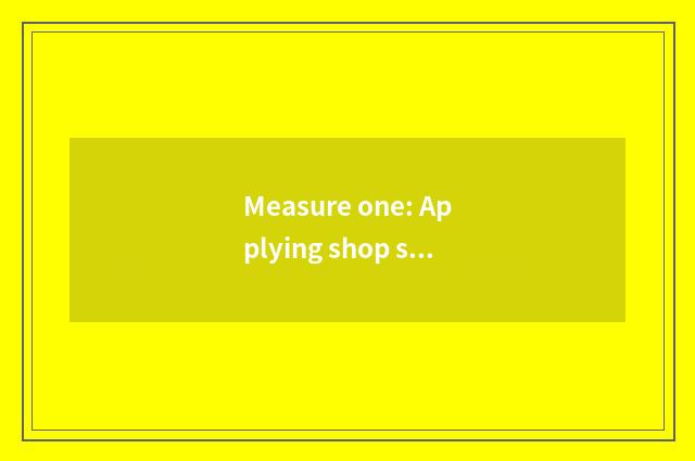 Measure one: Applying shop search