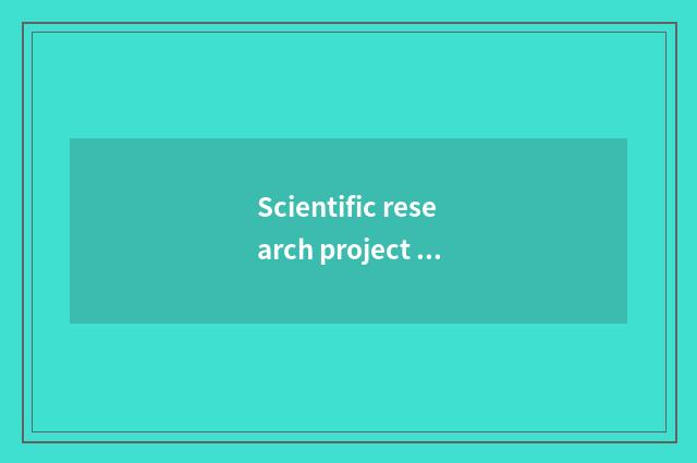Scientific research project manages