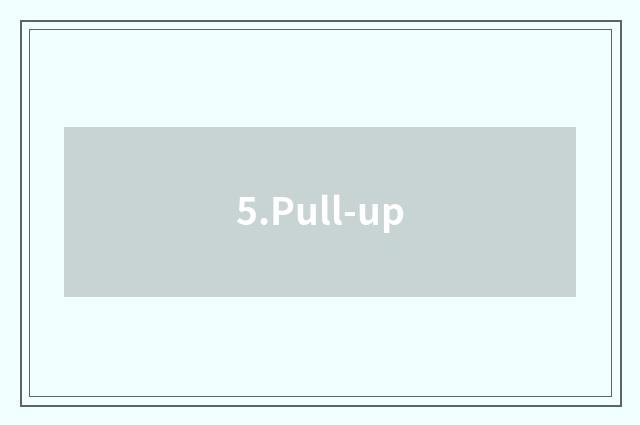 5.Pull-up