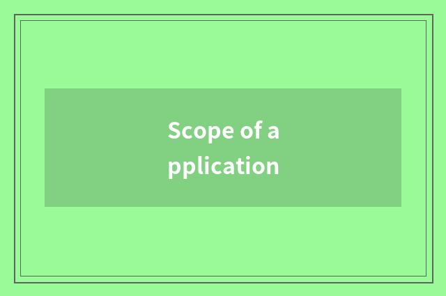 Scope of application