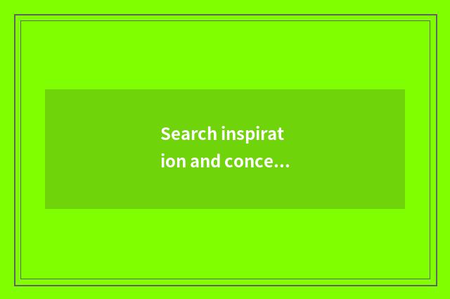 Search inspiration and conception
