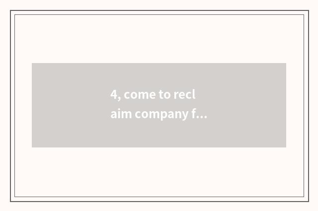 4, come to reclaim company flow?