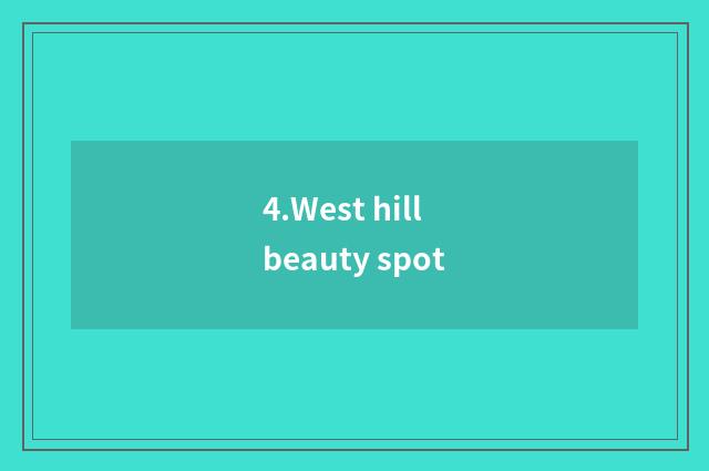 4.West hill beauty spot