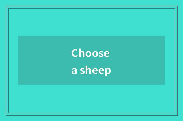 Choose a sheep