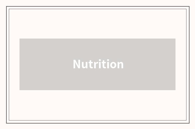 Nutrition