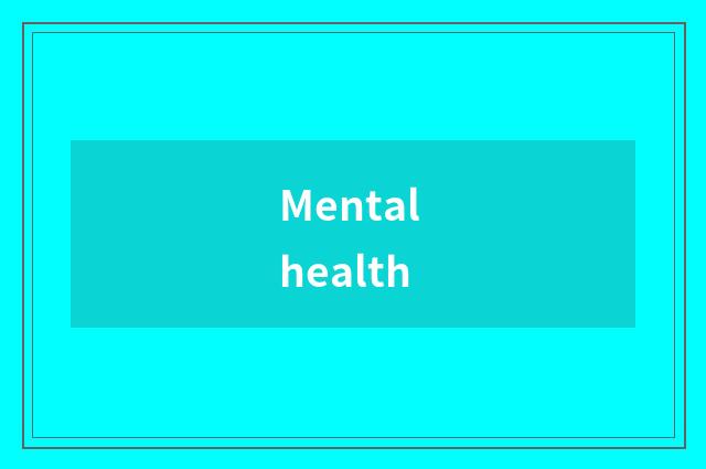 Mental health