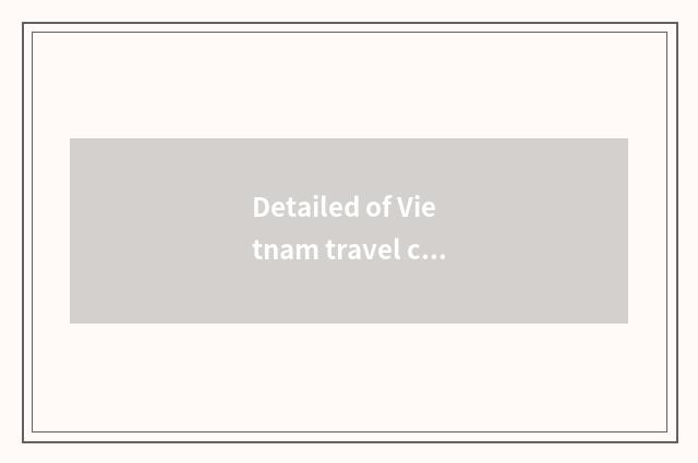 Detailed of Vietnam travel cost is solved