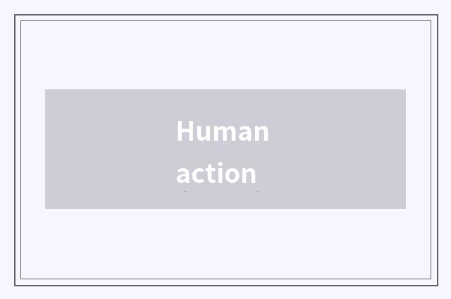 Human action