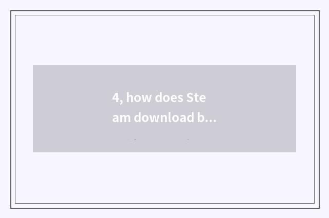 4, how does Steam download boxing emperor 2002um?