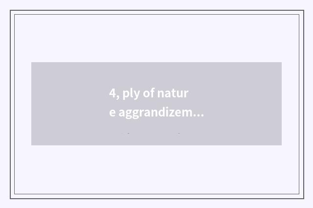 4, ply of nature aggrandizement floor?