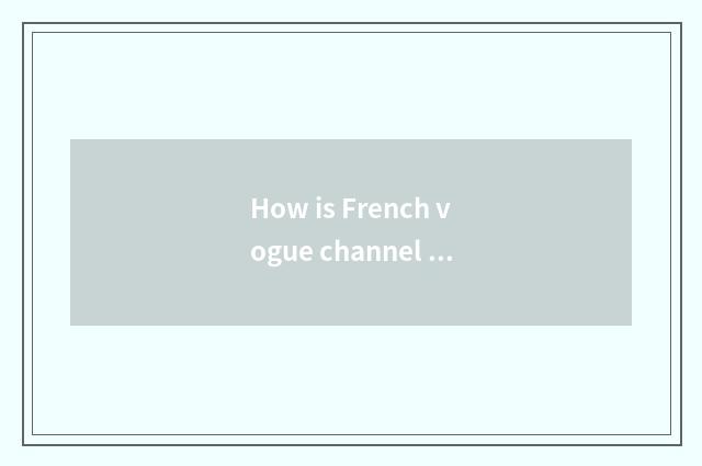 How is French vogue channel watched inside TV?