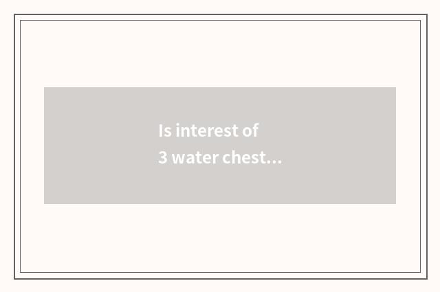 Is interest of 3 water chestnut dazzles and strong dazzle Asx distinguished?