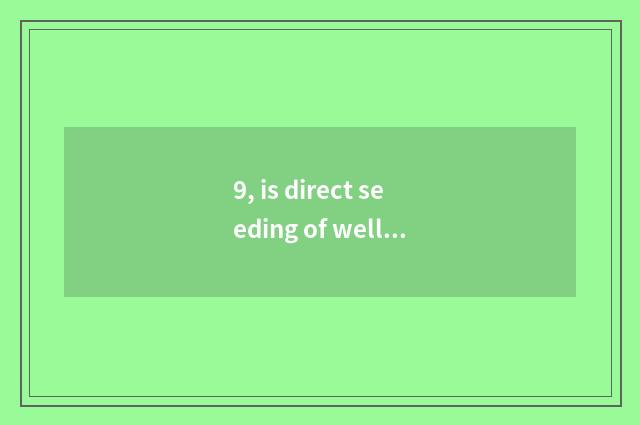 9, is direct seeding of well-informed finance and economics online watch?