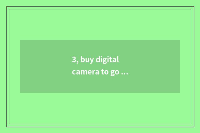 3, buy digital camera to go which website?