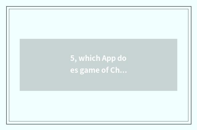 5, which App does game of Changzhou hurl egg download?