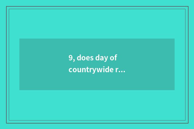 9, does day of countrywide rice field begin at?