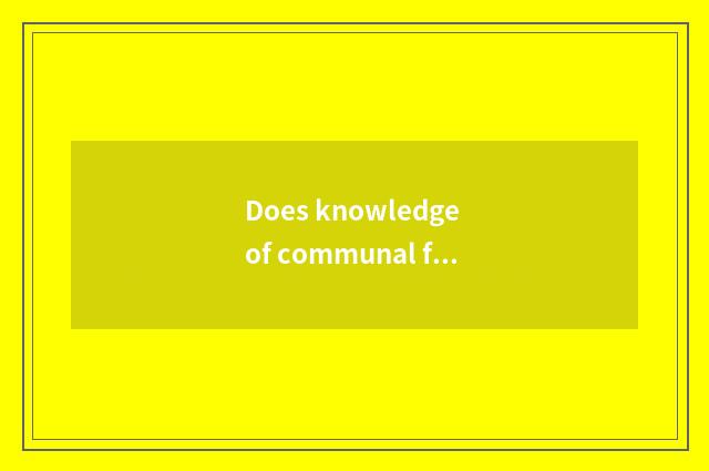 Does knowledge of communal foundation common sense carry content on the back sur