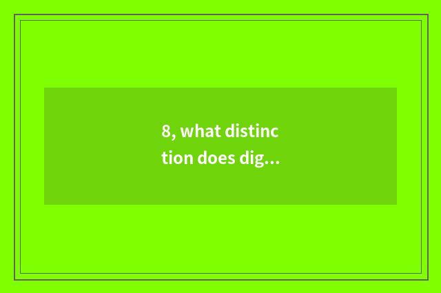 8, what distinction does digital camera, small sheet, sheet have instead?