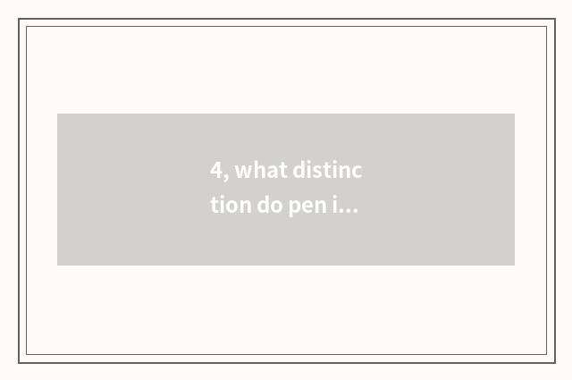 4, what distinction do pen interesting cabinet and cabinet of pen interesting bo