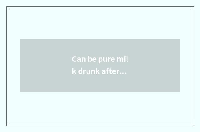 Can be pure milk drunk after fitness?