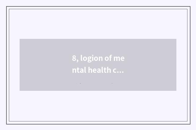 8, logion of mental health celebrity?