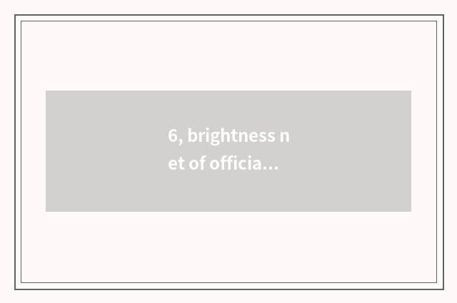 6, brightness net of official of Da Mu door?