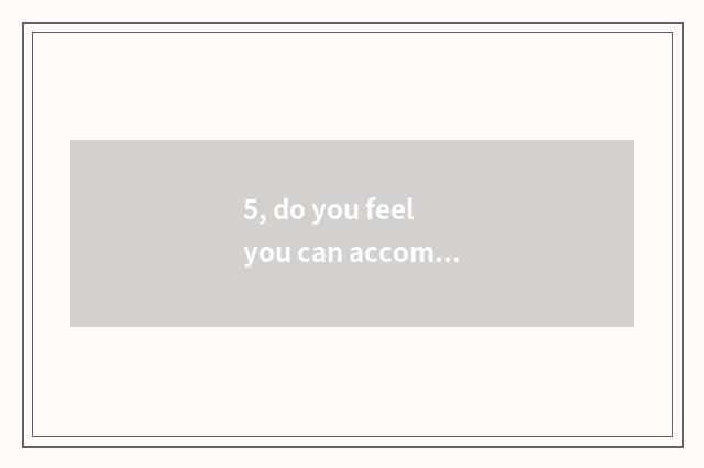 5, do you feel you can accomplish syncretic of knowing and doing?