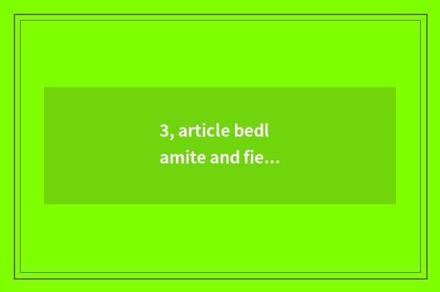3, article bedlamite and fierce bedlamite feature?