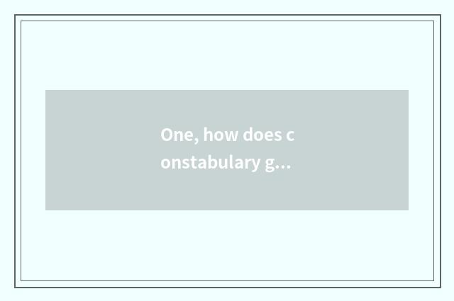 One, how does constabulary game play?
