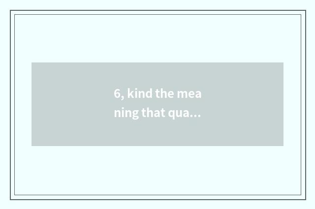 6, kind the meaning that qualitative census registers?