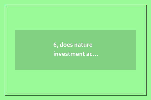 6, does nature investment accuse a limited company and distinction of nature hou