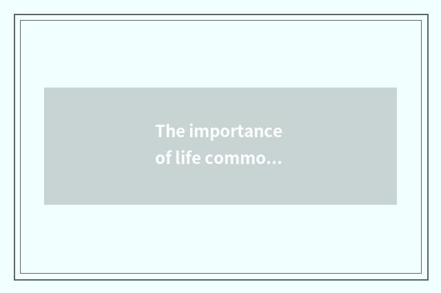 The importance of life common sense?
