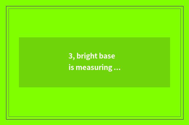 3, bright base is measuring projector color not quite bright-coloured?