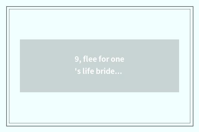 9, flee for one's life bridegroom ending?