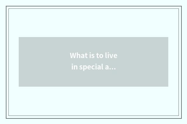 What is to live in special activated carbon?