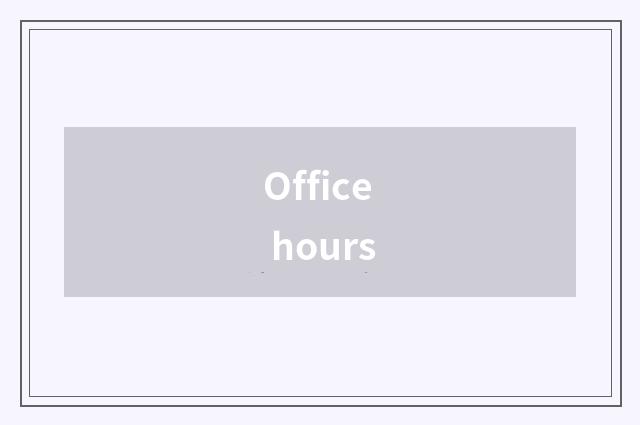 Office hours
