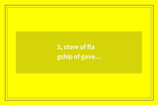 3, store of flagship of government of Russia import provision?