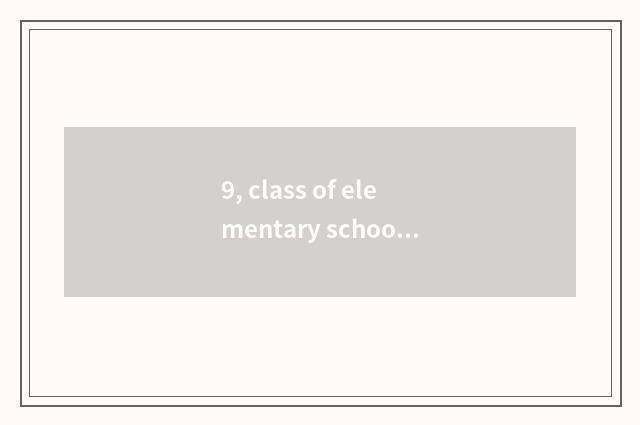 9, class of elementary school English does creation explain?