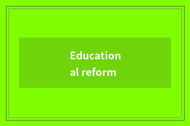Educational reform