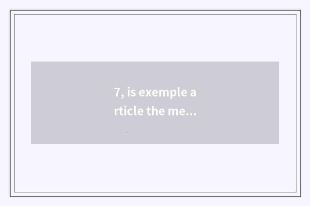 7, is exemple article the meaning of the composition?