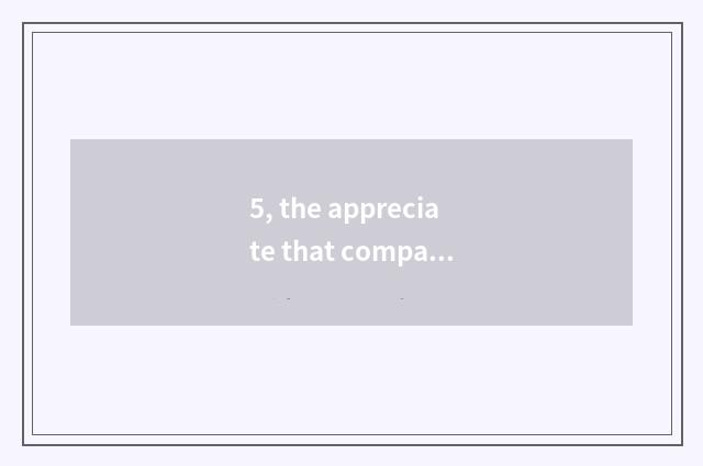 5, the appreciate that compare bear?