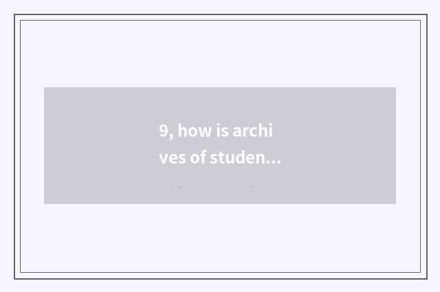 9, how is archives of student mental health filled?