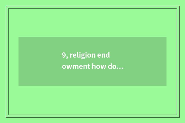 9, religion endowment how does education of high school mental health sign up?