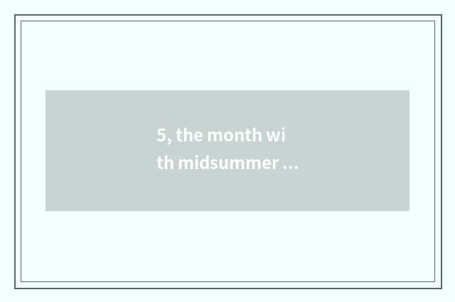 5, the month with midsummer Xiamen and Xiao Zhan what concerns?