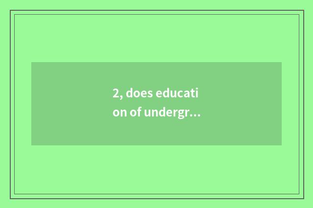 2, does education of undergraduate mental health check a place?