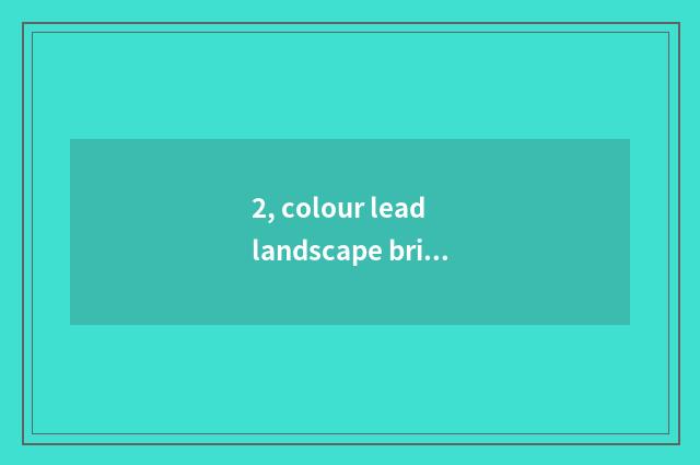 2, colour lead landscape brief strokes nature?