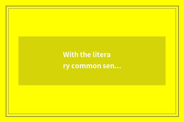 With the literary common sense that the crane concerns?