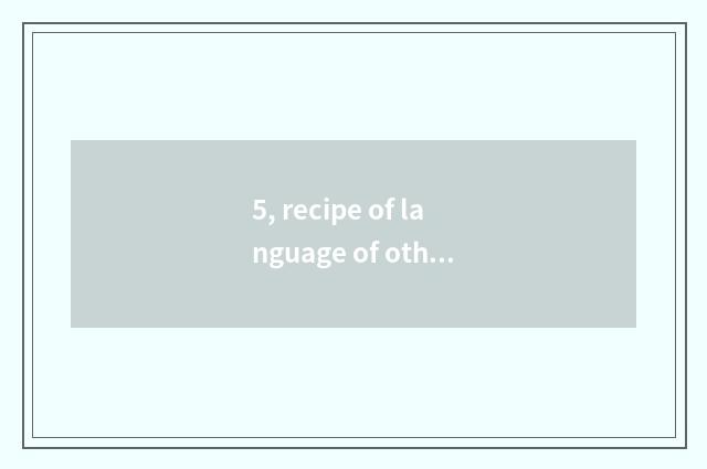 5, recipe of language of other people of department of Caire seafood birthday?