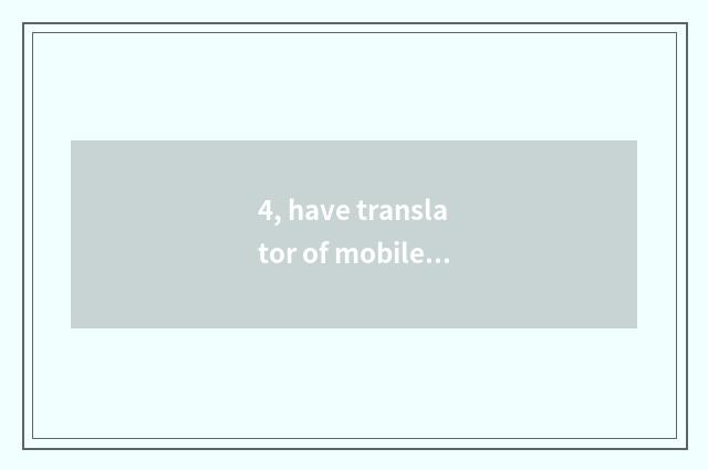 4, have translator of mobile phone game?