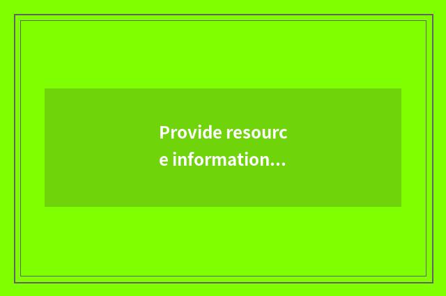 Provide resource information for student and parent